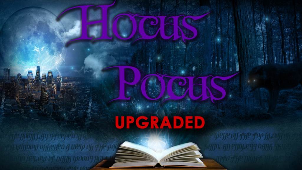 HOCUS POCUS (UPGRADED)