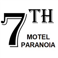 7th MOTEL PARANOIA +10